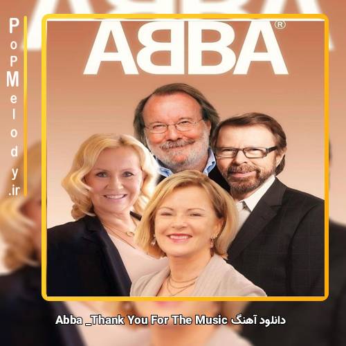 دانلود آهنگ Abba Thank You For The Music